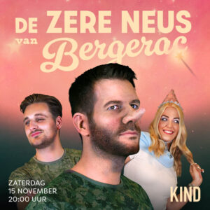 Zere Neus de Bergerac zaterdag 15 november KIND 20:00 uur